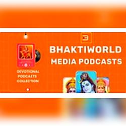 Bhaktiworld Media Podcasts