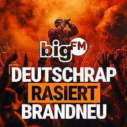 bigFM Deutschrap Rasiert Brandneu