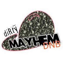 Dirty Mayhem