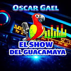 El Show Del Guacamaya