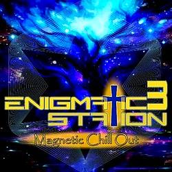 Enigmatic Station 3 Magnetic Chill Out