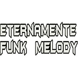 Eternamente Funk Melody