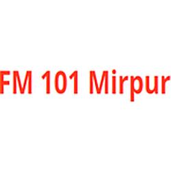 FM 101 Mirpur