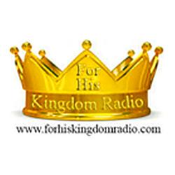 For His Kingdom Radio