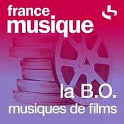 France Musique - La B.O. Musiques de Films