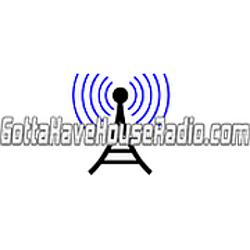 Gotta Have House Radio