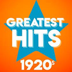 Greatest Hits 1920's