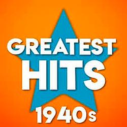 Greatest Hits 1940's