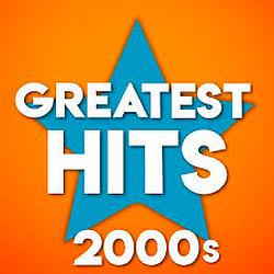 Greatest Hits 2000's