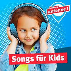 Hitradio antenne 1 Songs für Kids