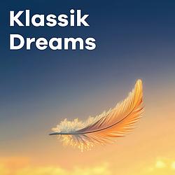 Klassik Dreams Klassik Radio