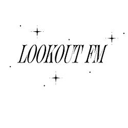 Lookout.FM