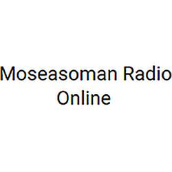 Moseasoman Radio Online