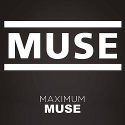 Muse Maximum