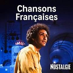 Nostalgie Chansons Françaises