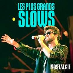 Nostalgie Les plus grands Slows