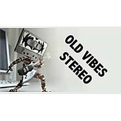 Old Vibes Stereo