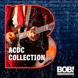 ACDC Collection Radio BOB!