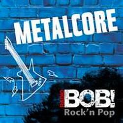 Metalcore Stream Radio BOB!