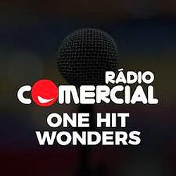 Radio Comercial - One Hit Wonders