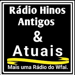 Rádio Hinos Antigos & Atuais