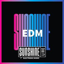 EDM Sunshine Live