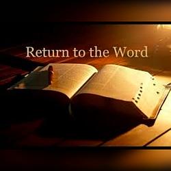 Return to the Word