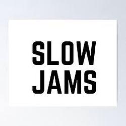 slow jam