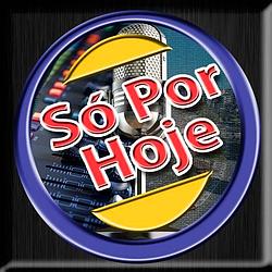 Só Por Hoje Rádio FM