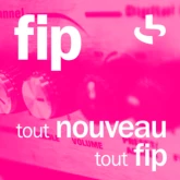 Tout nouveau, tout FIP