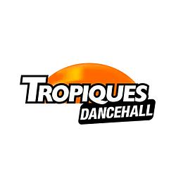 Tropiques Dancehall