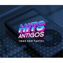 Vagalume.FM - Hits - Antigos, mas nem tanto