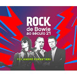 Vagalume.FM - Rock - De Bowie ao século 21